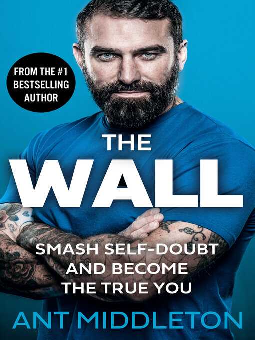 Title details for The Wall by Ant Middleton - Available